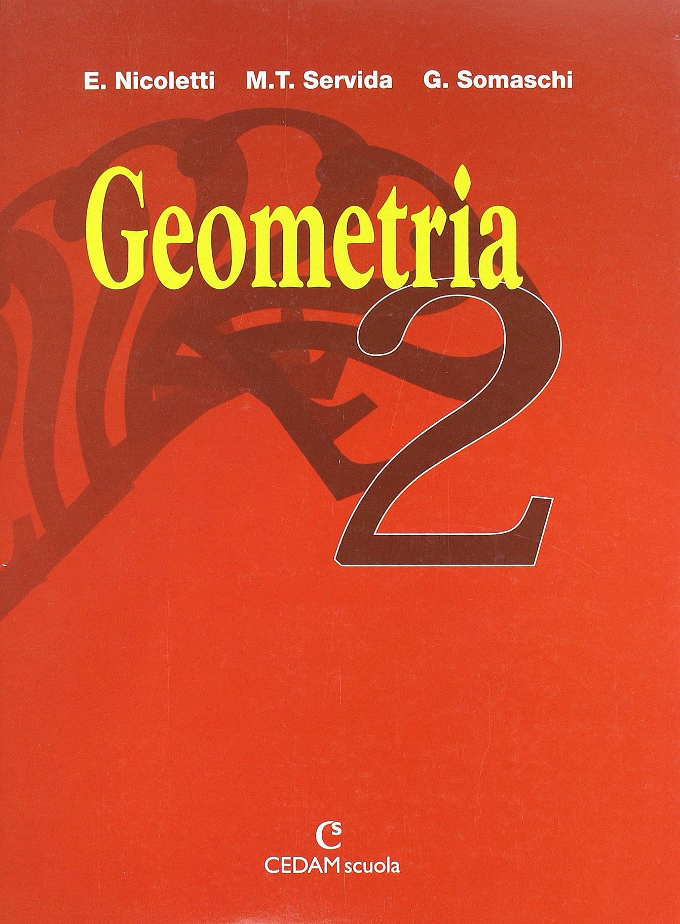 Geometria. Per la Scuola media (Vol. 2) Professional & Reference Books