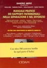Manuale pratico dei rapporti patrimoniali nella separazione e nel divorzio book