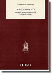La scienza inquieta. Saggio sull'antropologia criminale di Cesare Lombroso Non-fiction books