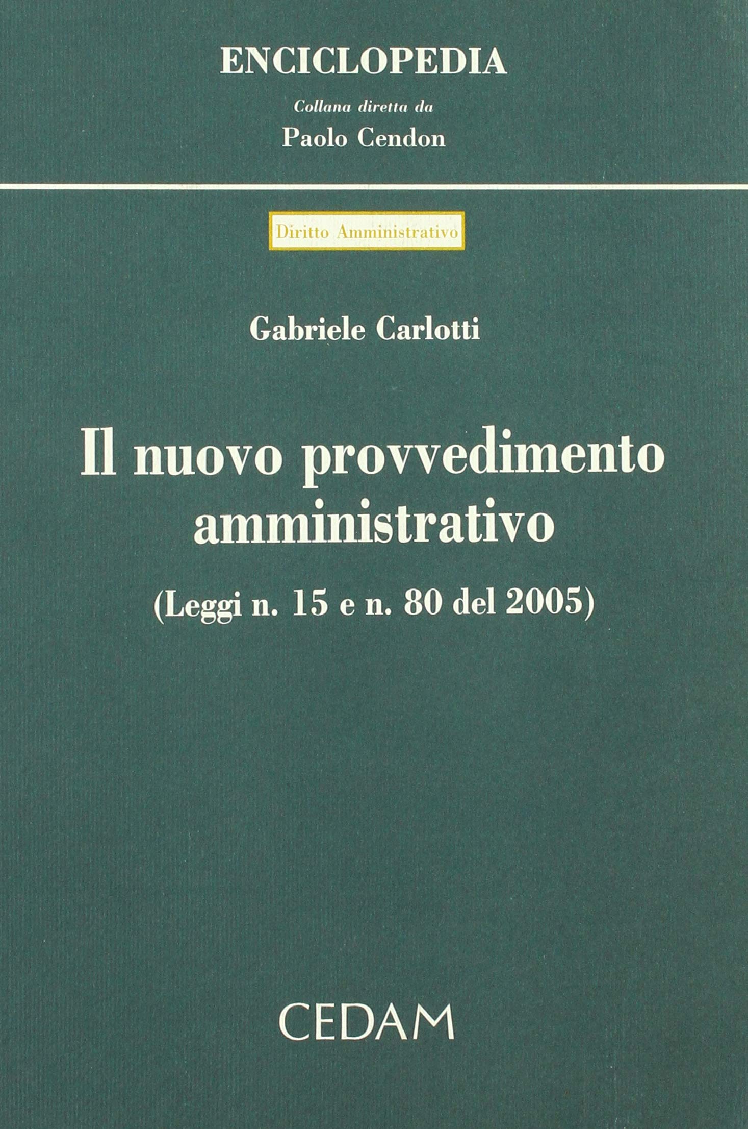 Il nuovo procedimento amministrativo (Enciclopedia, Band 122) Law