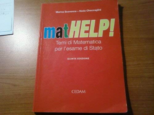 Mathelp! Temi di matematica per l'esame di Stato. Per le Scuole superiori book