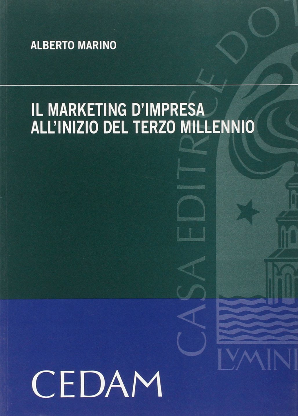 Il marketing d'impresa all'inizio del terzo millennio book