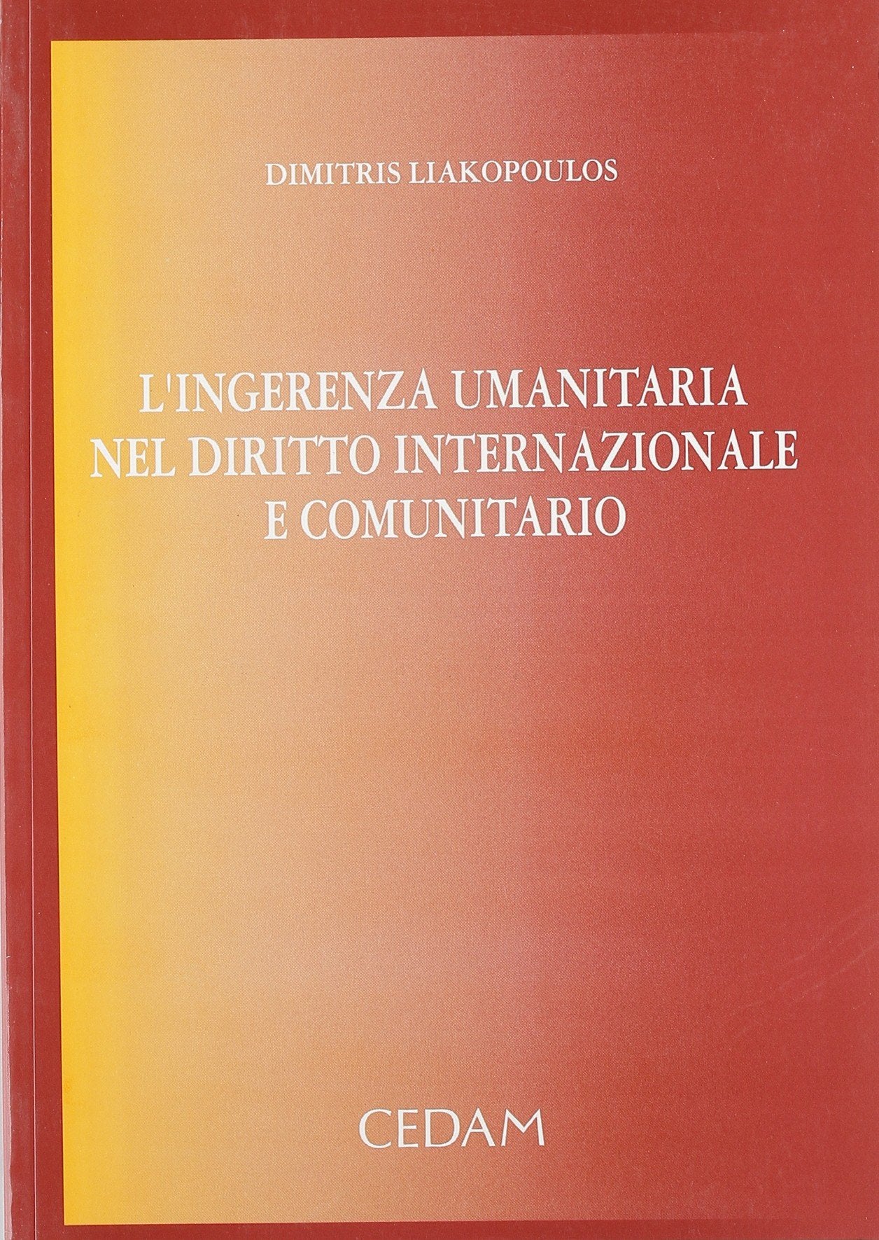 L'ingerenza umanitaria nel diritto internazionale e comunitario book