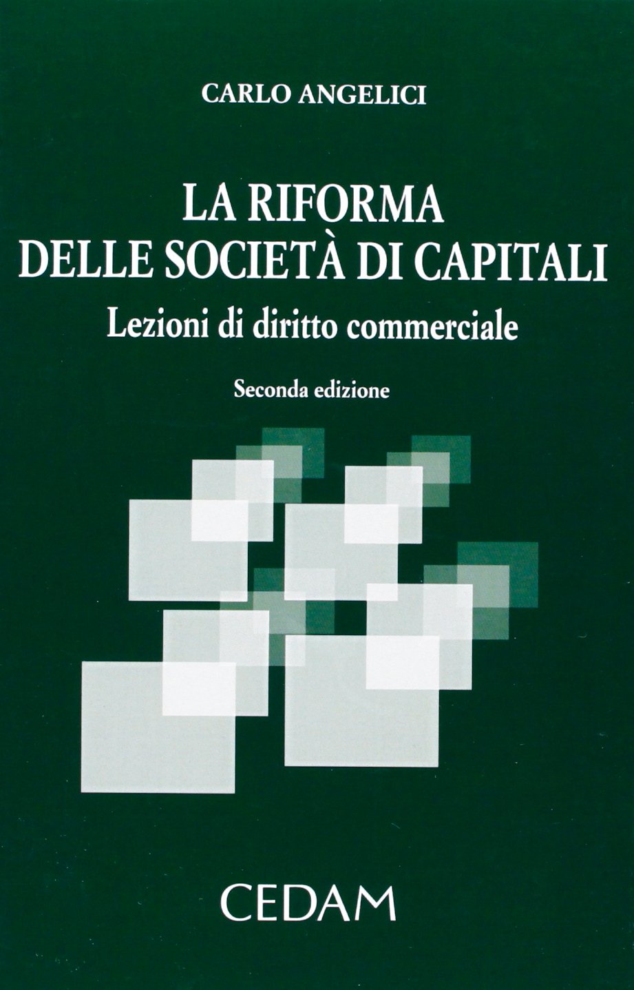 La riforma delle società di capitali. Lezioni di diritto commerciale Law