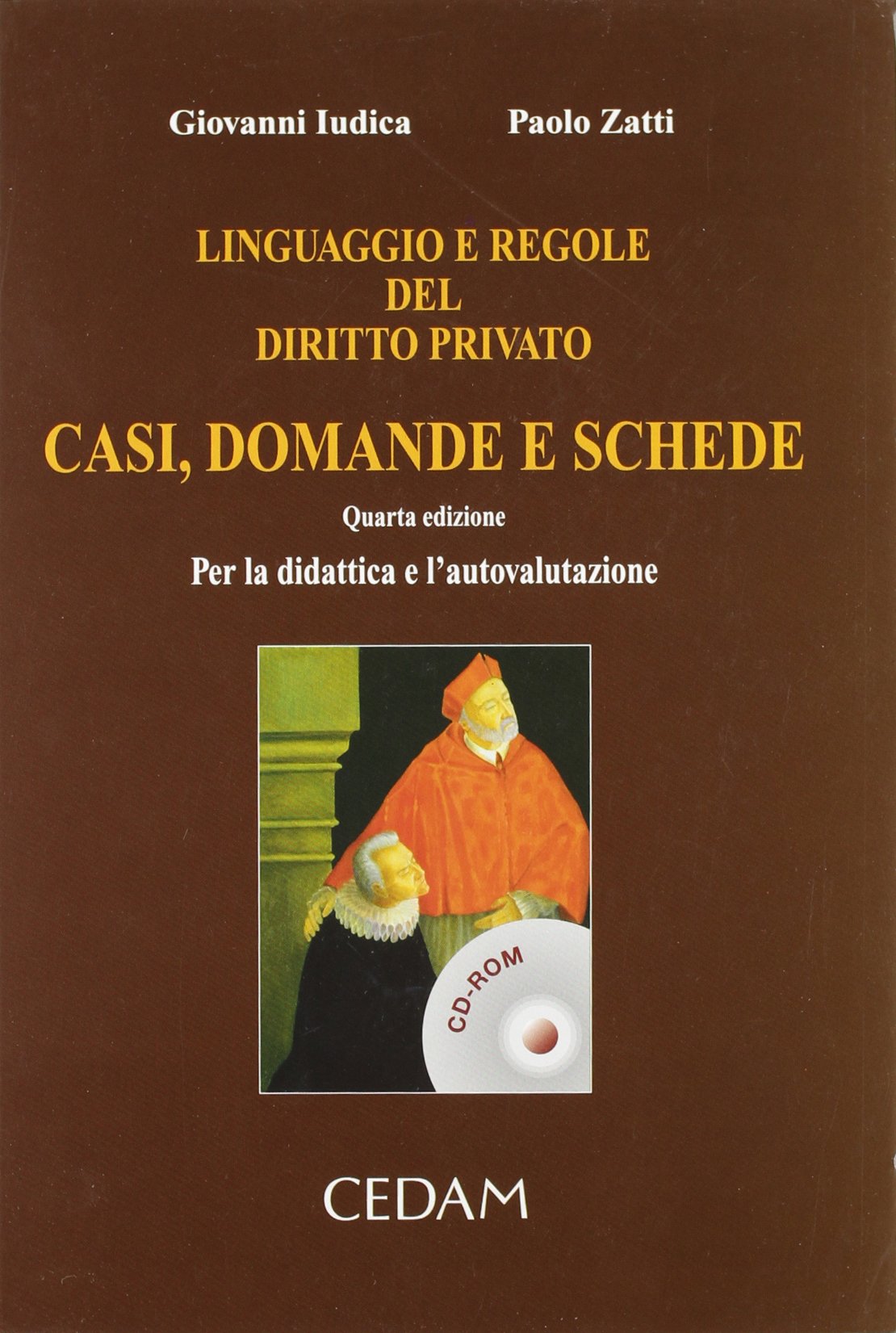 Linguaggio e regole del diritto privato. Casi, domande e schede. Per la didattica e l'autovalutazione. Con CD-ROM Law