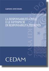 La responsabilità civile e le fattispecie di responsabilità presunta book