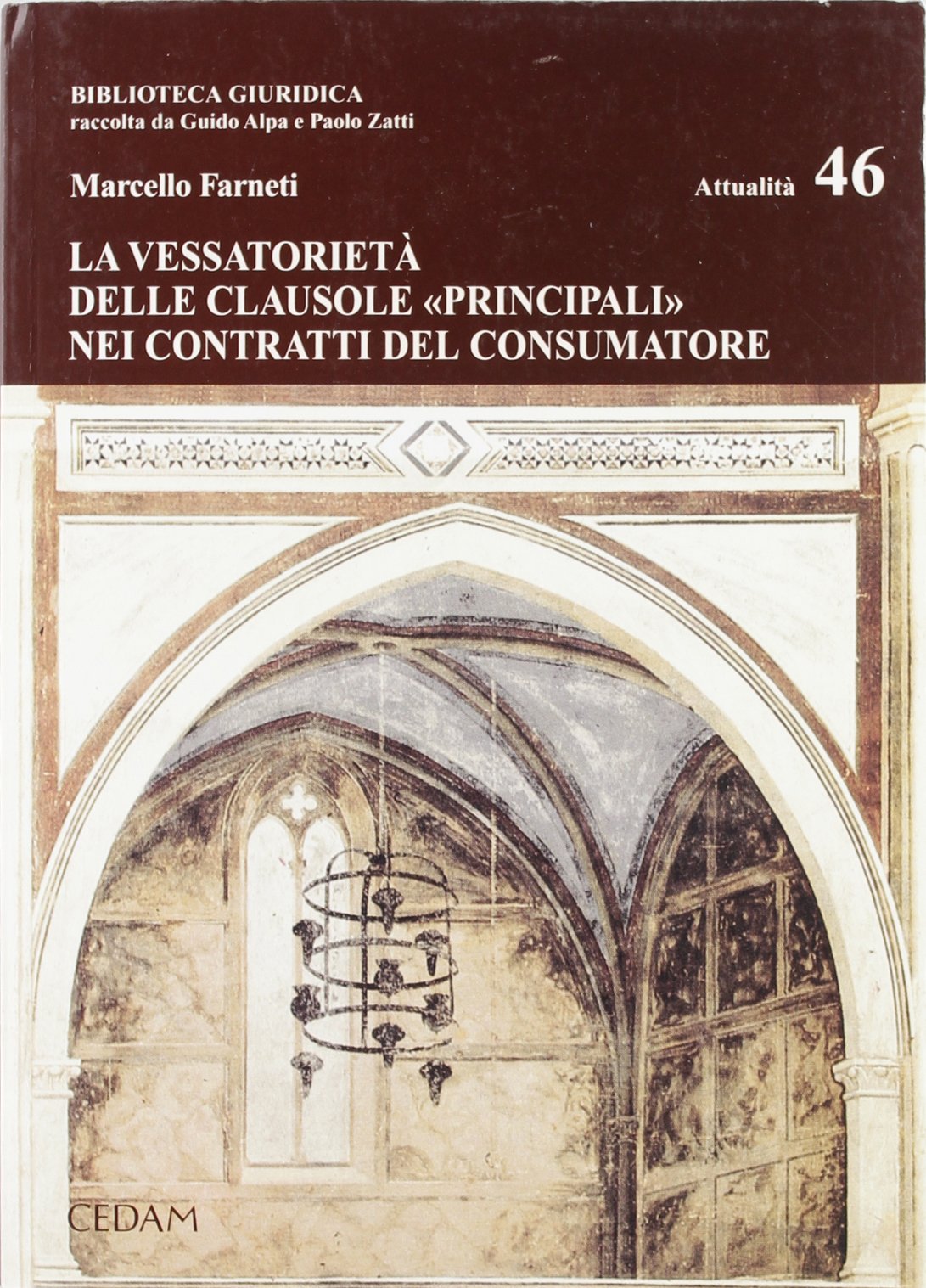 La vessatorietà delle clausole «principali» nei contratti del consumatore Law