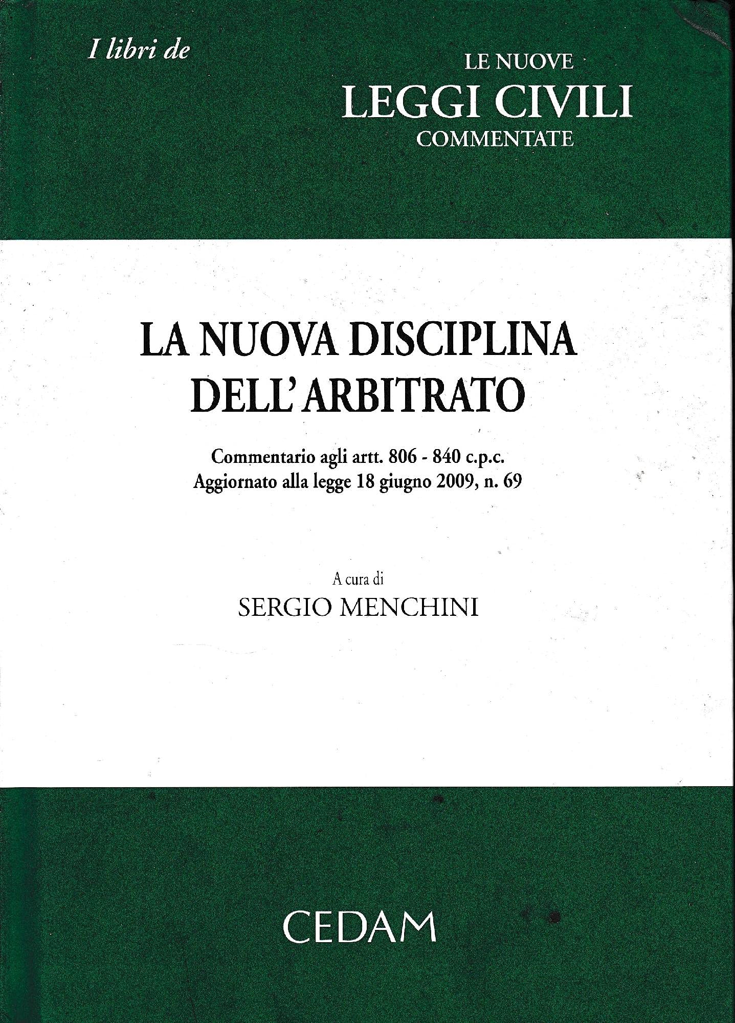 La nuova disciplina dell'arbitrato (I libri de Le nuove leggi civ. comment., Band 23) Law