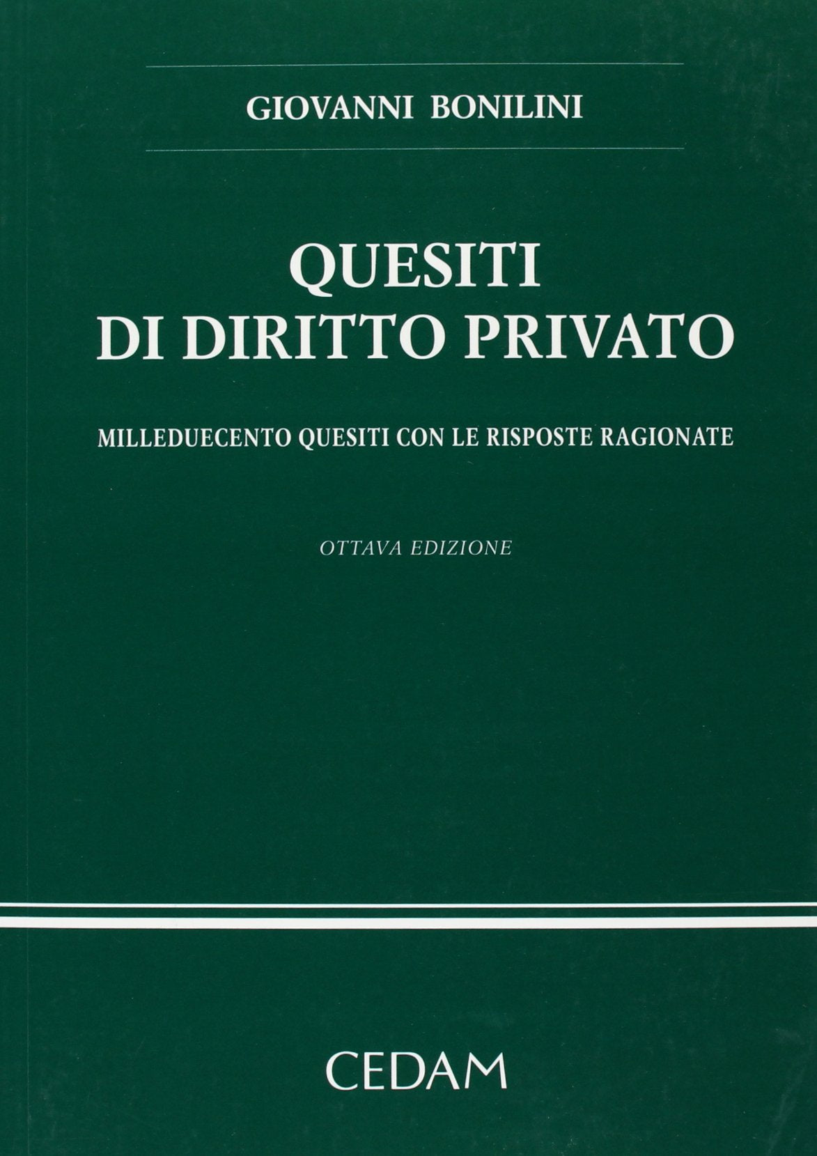 Quesiti di diritto privato. Milleduecento quesiti con le risposte ragionate book