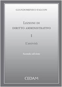 Lezioni di diritto amministrativo. L'attività (Vol. 1) book