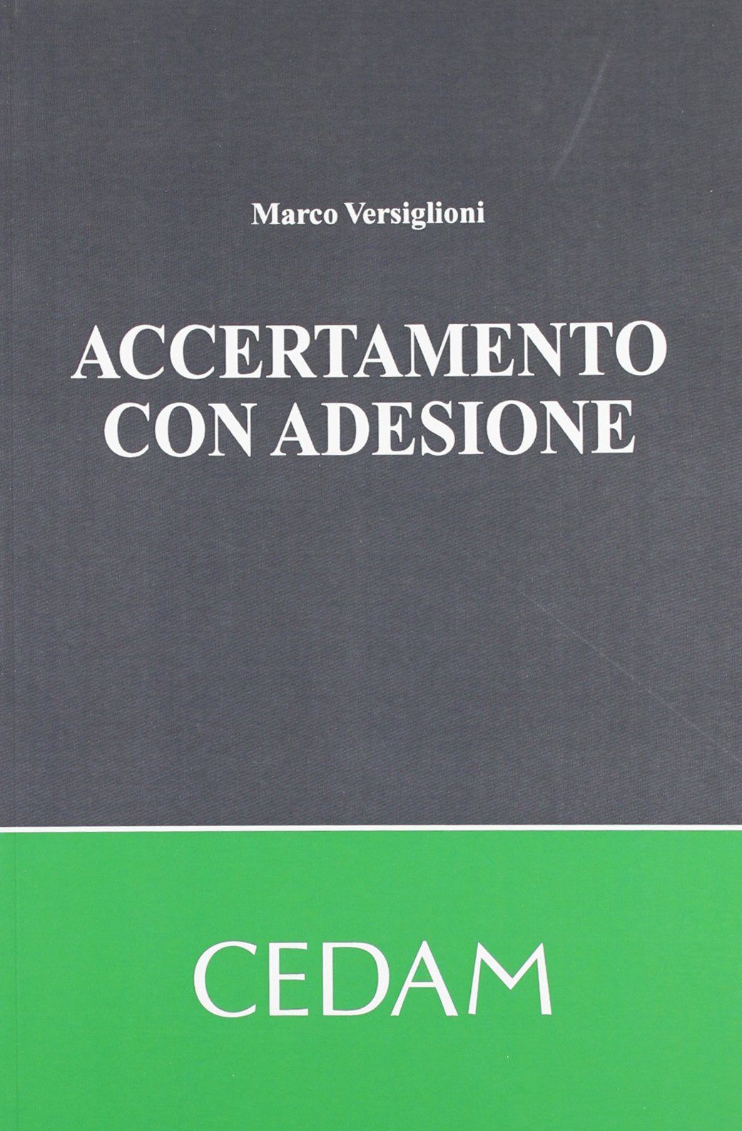 Accertamento con adesione e conciliazione giudiziale book