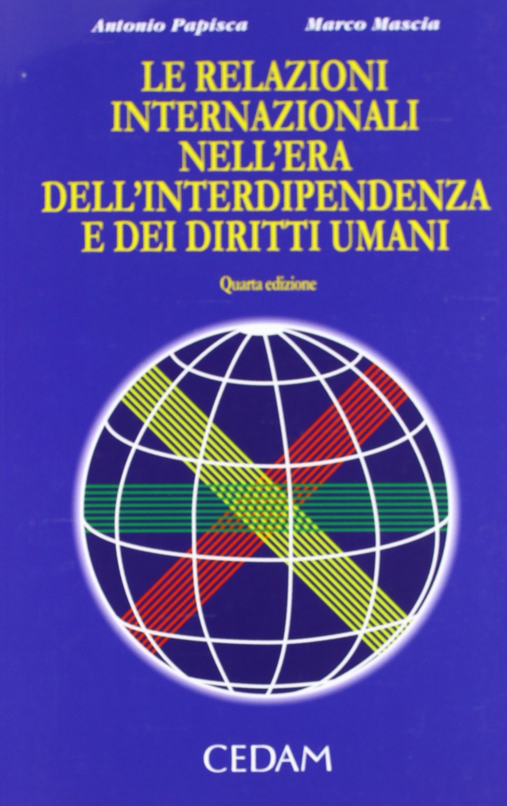 Le relazioni internazionali nell'era dell'interdipendenza e dei diritti umani Law