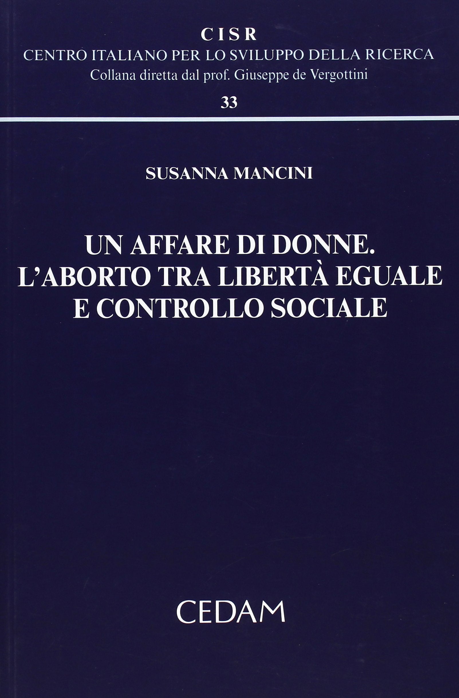 Un affare di donne. L'aborto tra libertà eguale e controllo sociale book