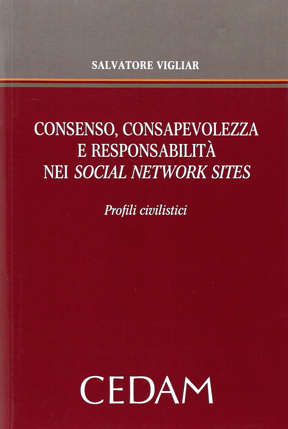 Consenso, consapevolezza e responsabilità nei social network sites book