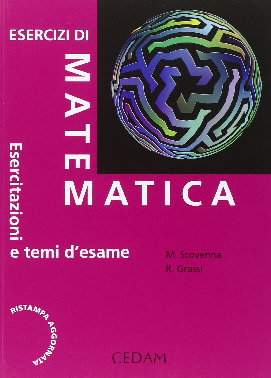 Esercizi di matematica. Esercitazioni e temi d'esame Study Guides
