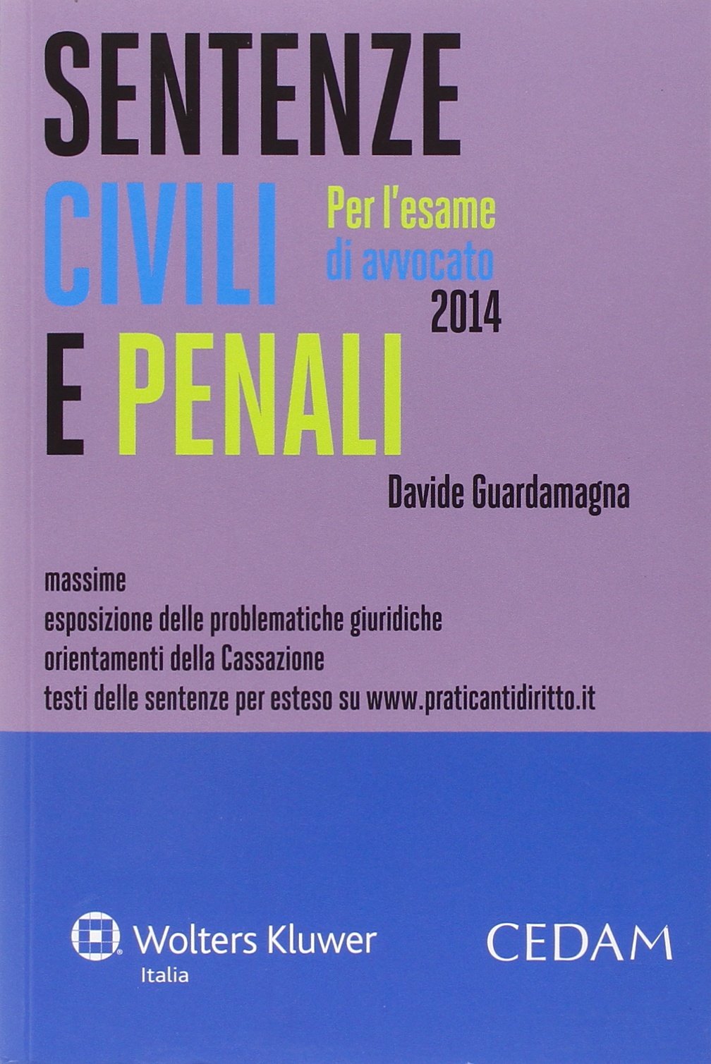 Sentenze civili e penali. Per l'esame di avvocato 2014 book