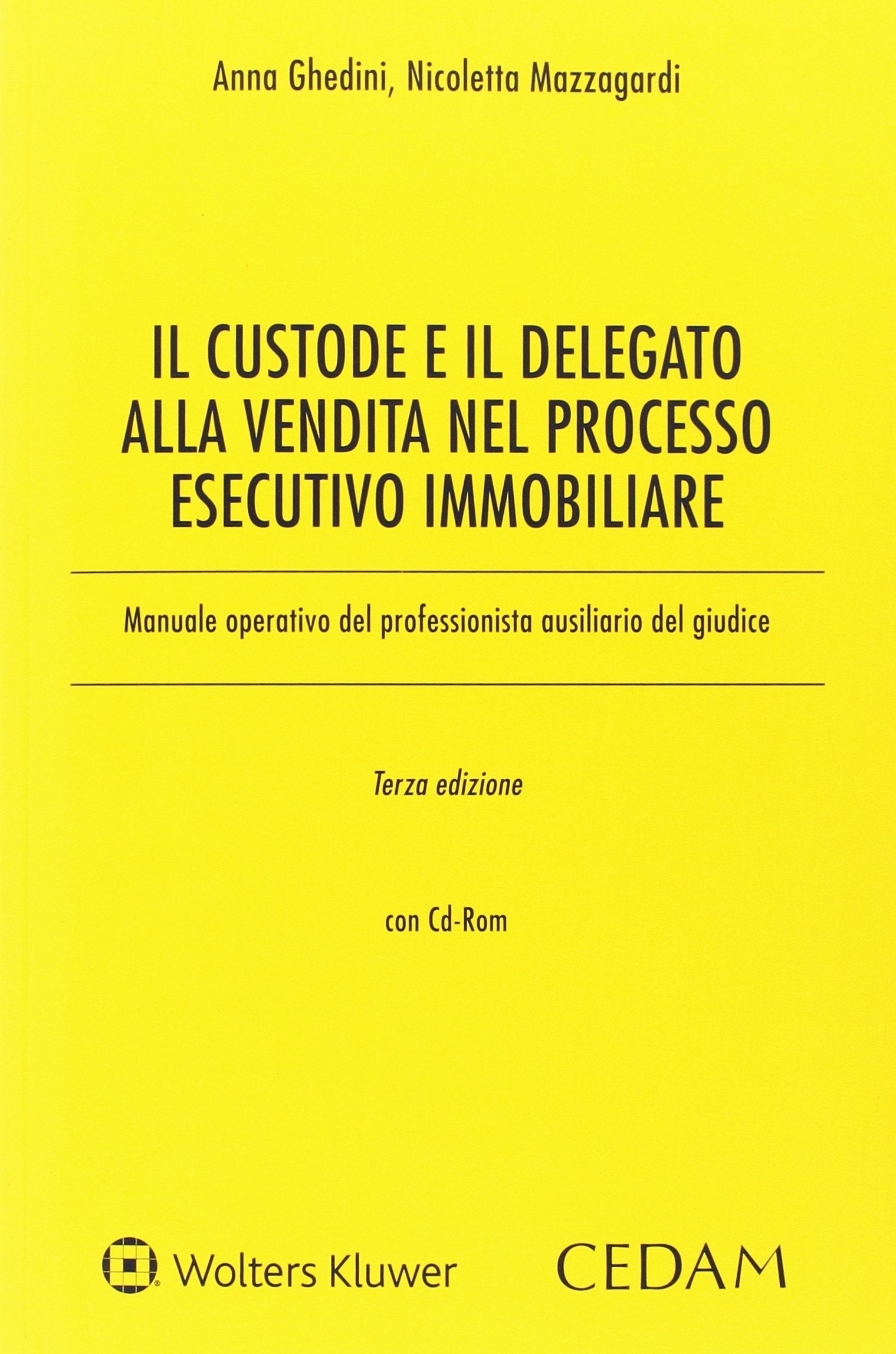 Il custode e il delegato alla vendita nella nuova esecuzione immobiliare. Con CD-ROM book