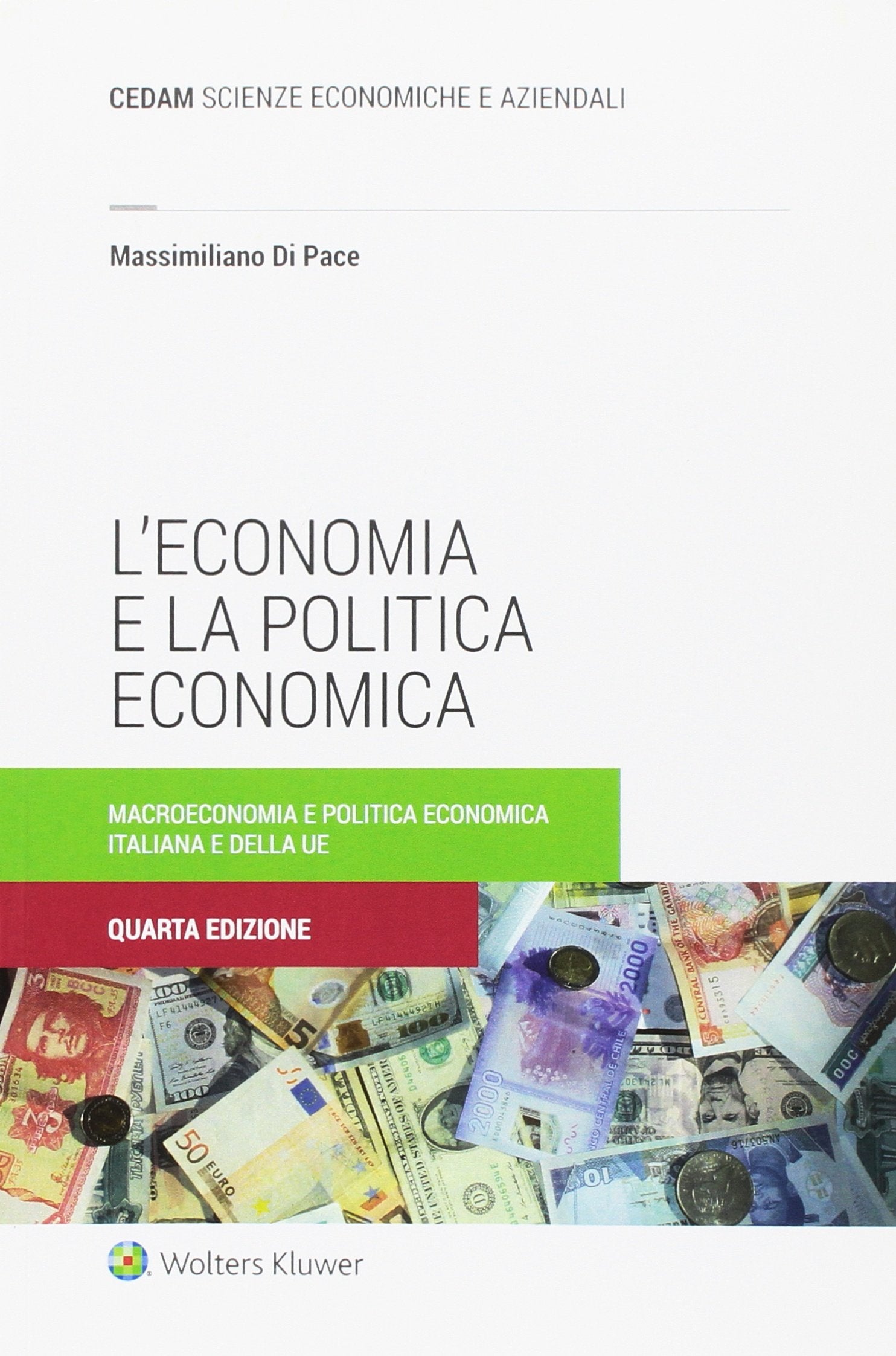 L'economia e la politica economica. La macroeconomia ed i contenuti della politica economica italiana e dell'UE book