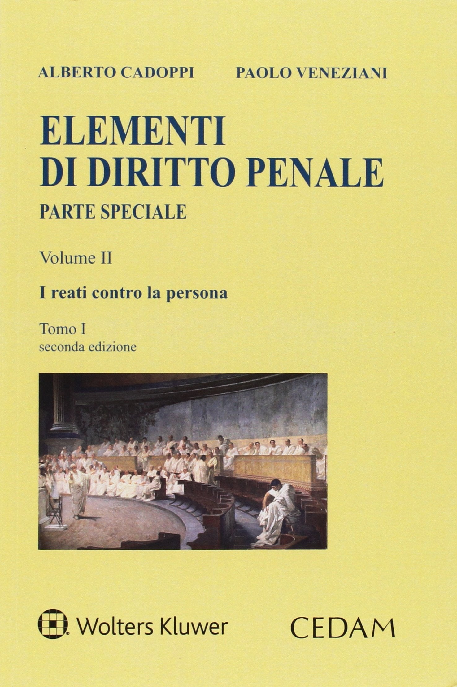 Elementi di diritto penale. Parte speciale. I reati contro la persona (Vol. 2/1) Law