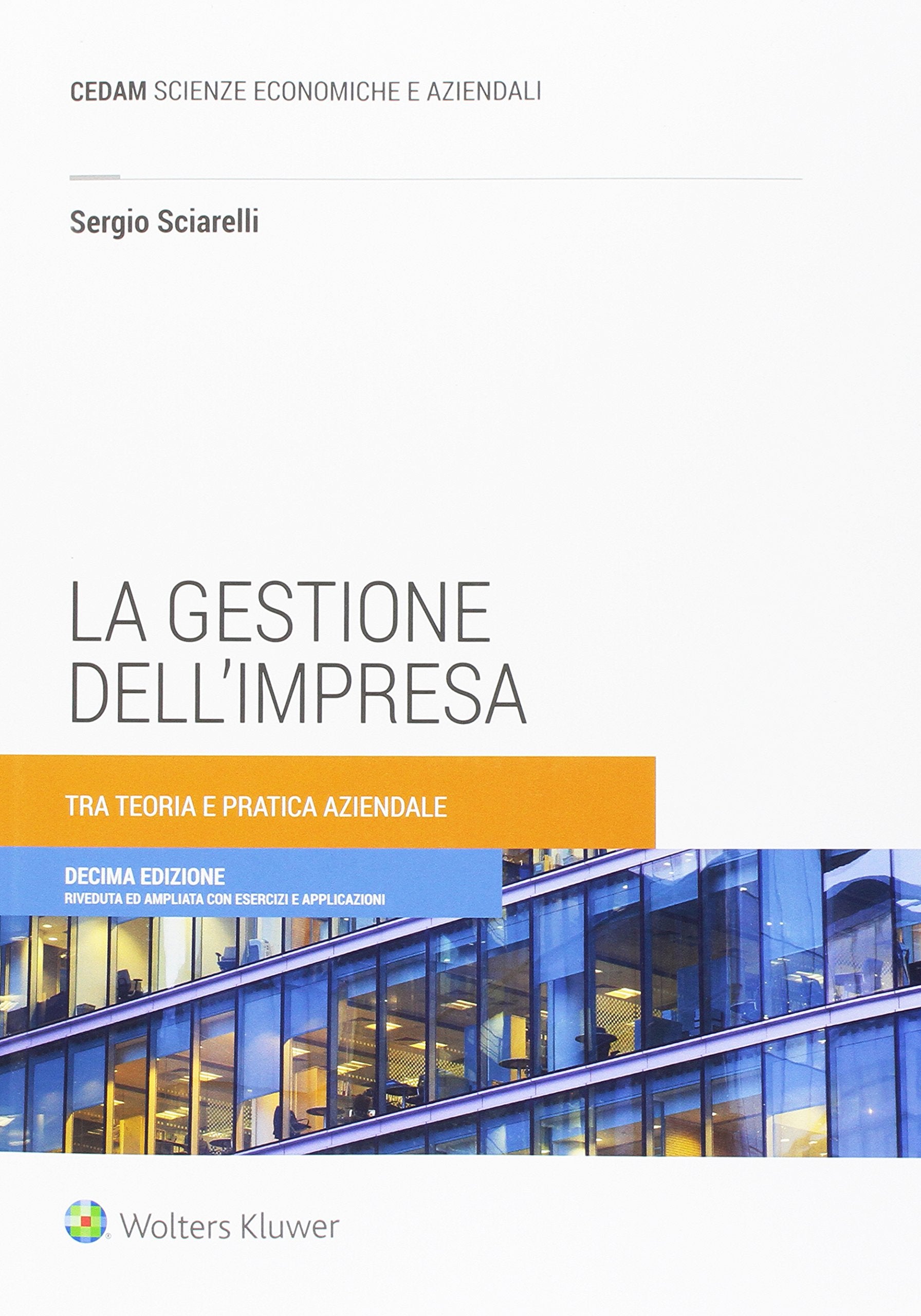 La gestione dell'impresa. Tra teoria e pratica aziendale book
