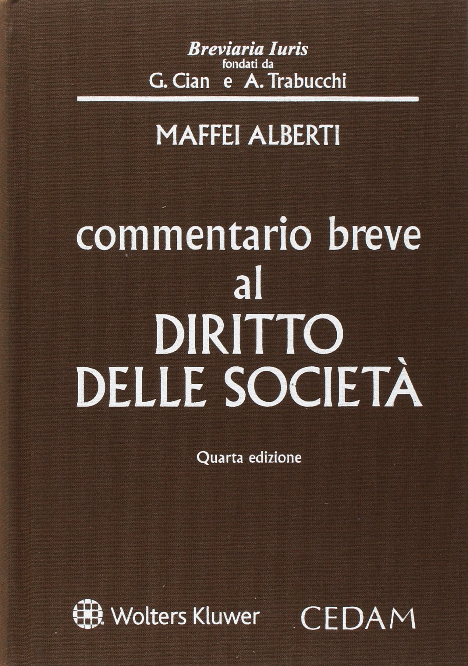Commentario breve al diritto delle società (Breviaria iuris) Law