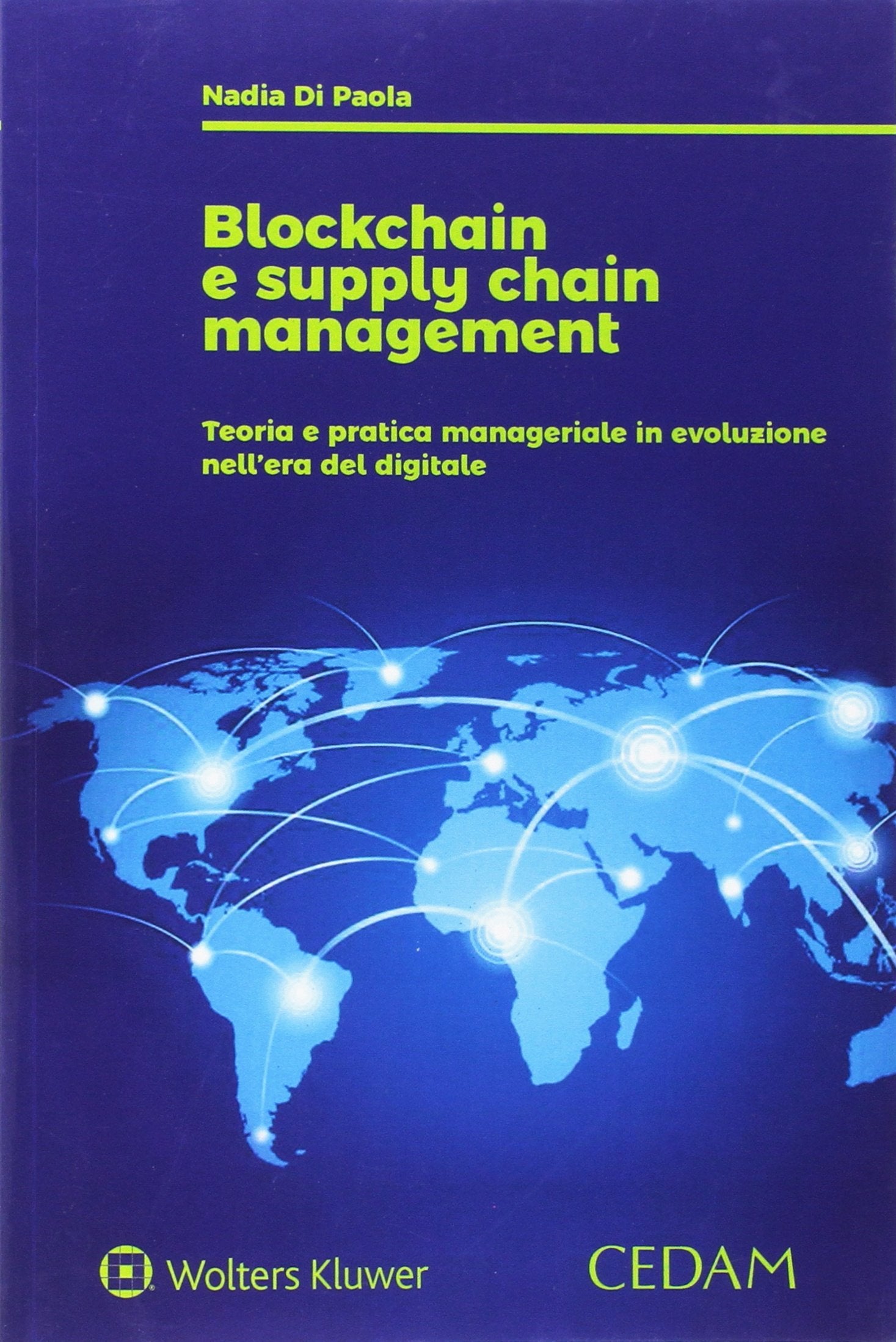 Blockchain e supply chain management. Teoria e pratica manageriale in evoluzione nell'era digitale book