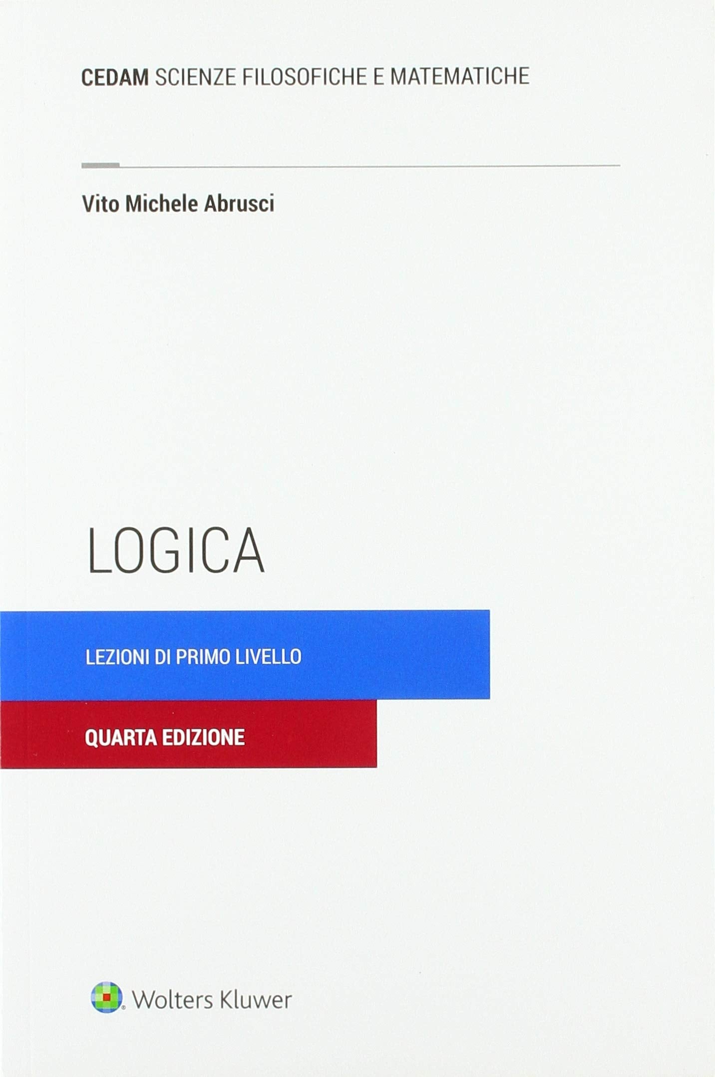 Logica. Lezioni di primo livello Mathematics