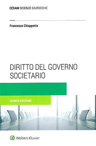 Diritto del governo societario. La corporate governance delle società quotate Law