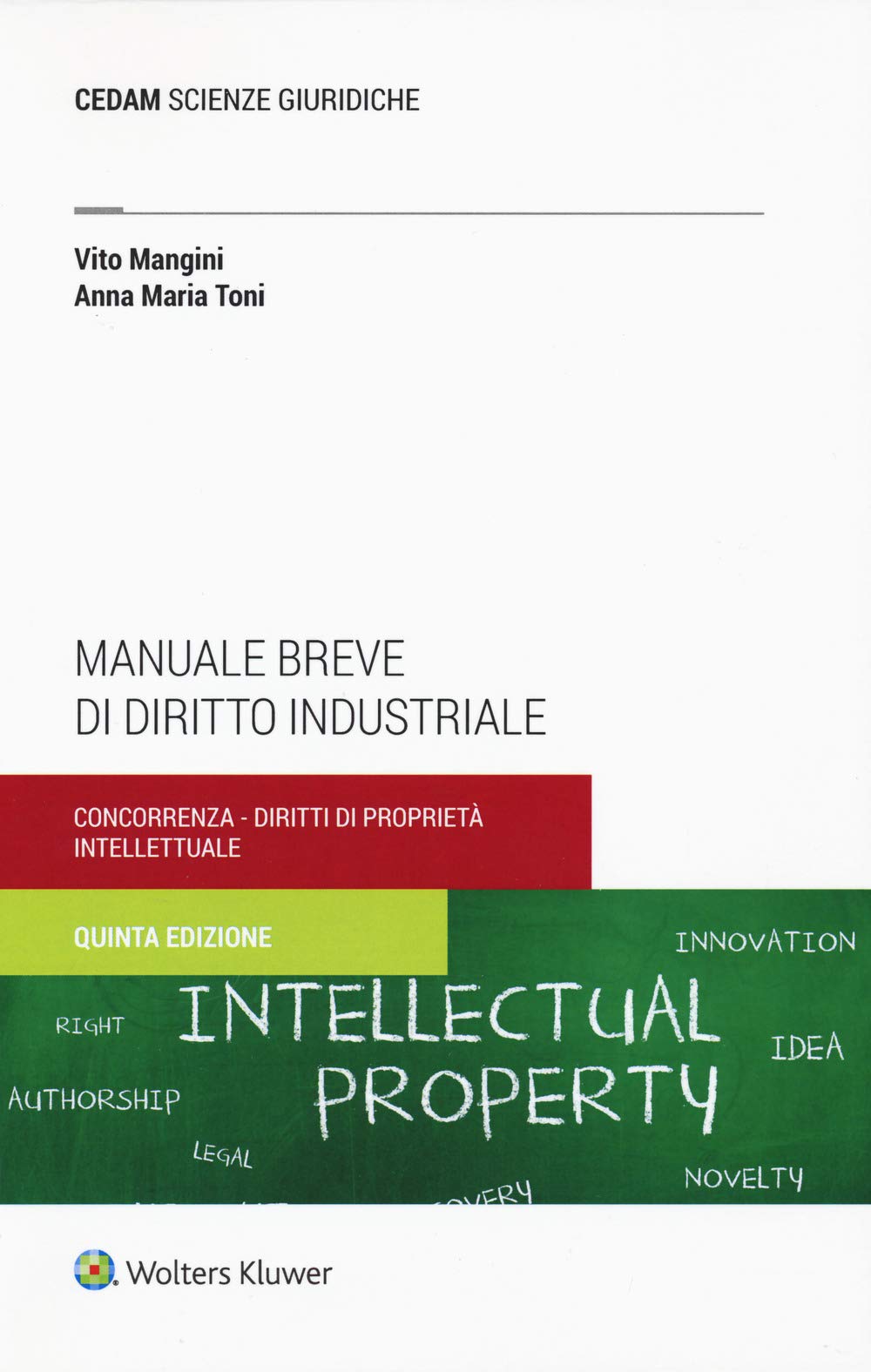 Manuale breve di diritto industriale. Concorrenza e proprietà intellettuale (Scienze giuridiche) Law
