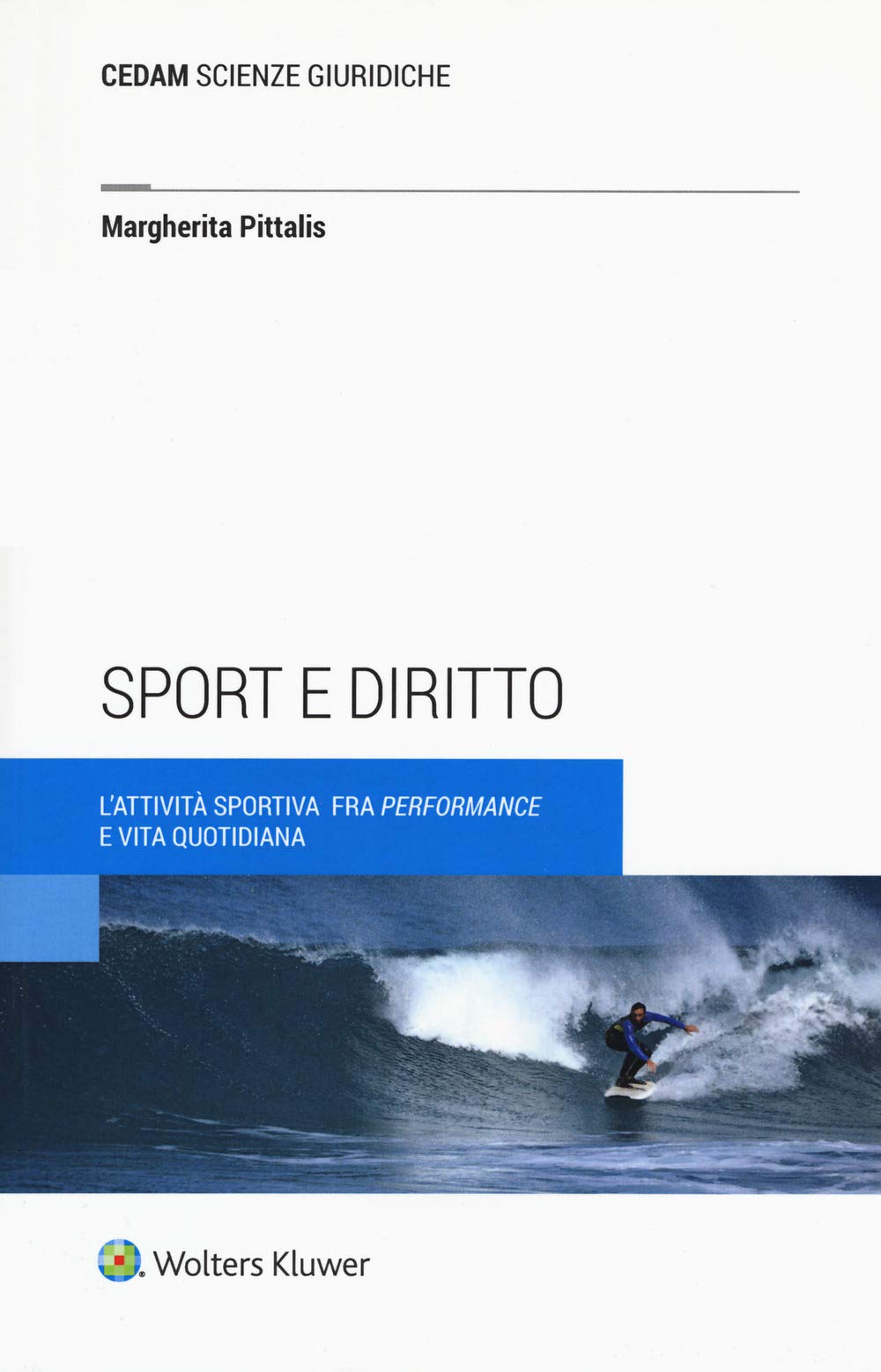 Sport e diritto. L’attività sportiva fra «performance» e vita quotidiana book