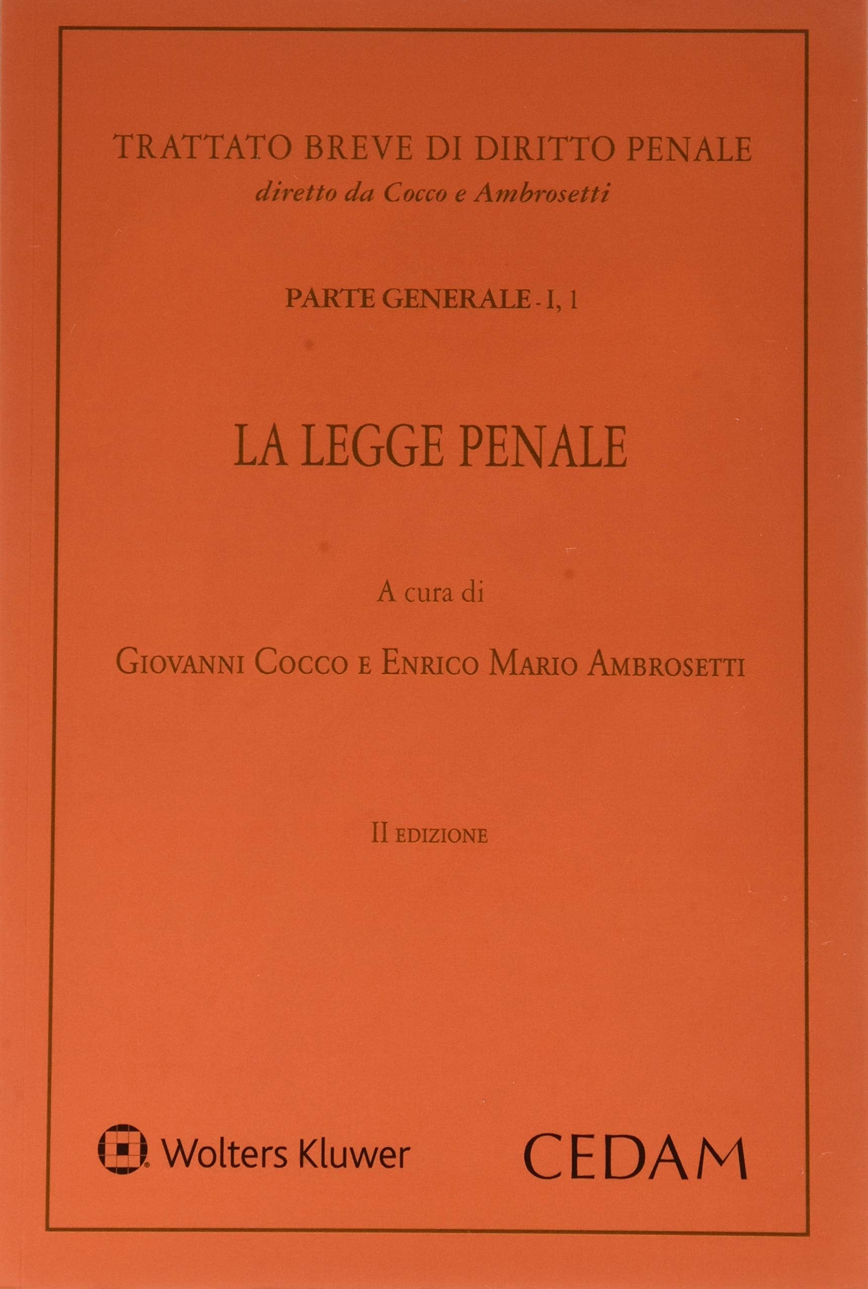 La legge penale. Parte generale (Vol. 1/1) book