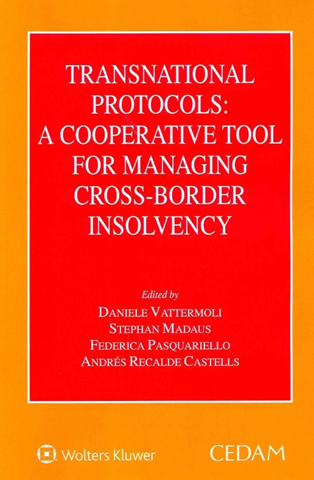 Transnational protocols: a cooperative tool for managing cross-border insolvency Law