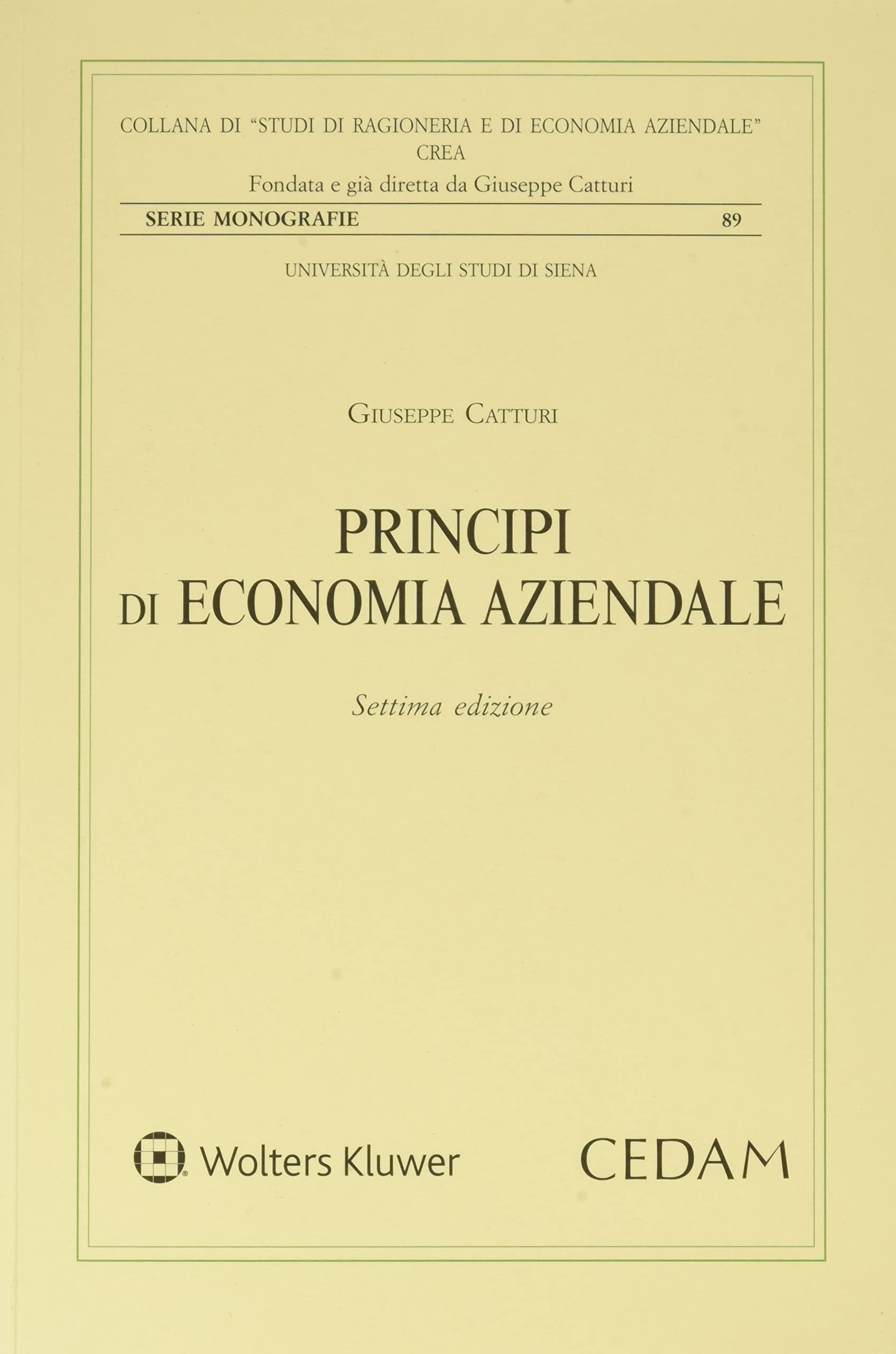Principi di economia aziendale. L'azienda universale. L'idea forza, la morfologia e la fisiologia book