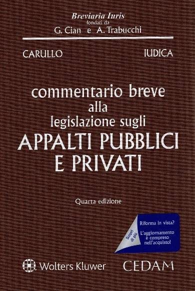 Commentario breve alla legislazione sugli appalti pubblici e privati (Breviaria iuris) book