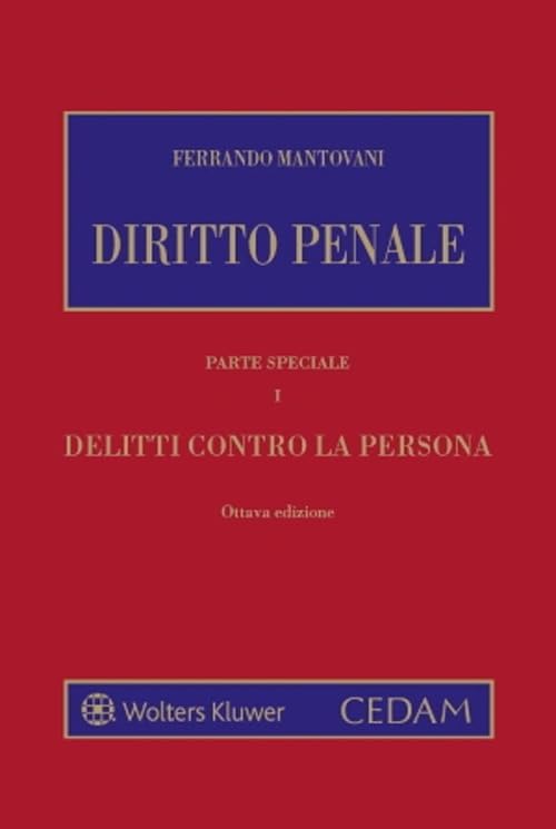 Diritto penale. Parte speciale. Delitti contro la persona (Vol. 1) Law