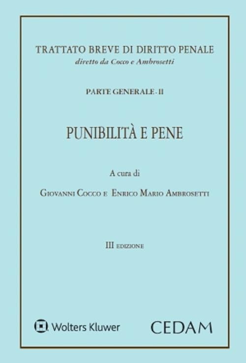 Trattato breve di diritto penale. Parte generale. Punibilità e pene (Vol. 2) book