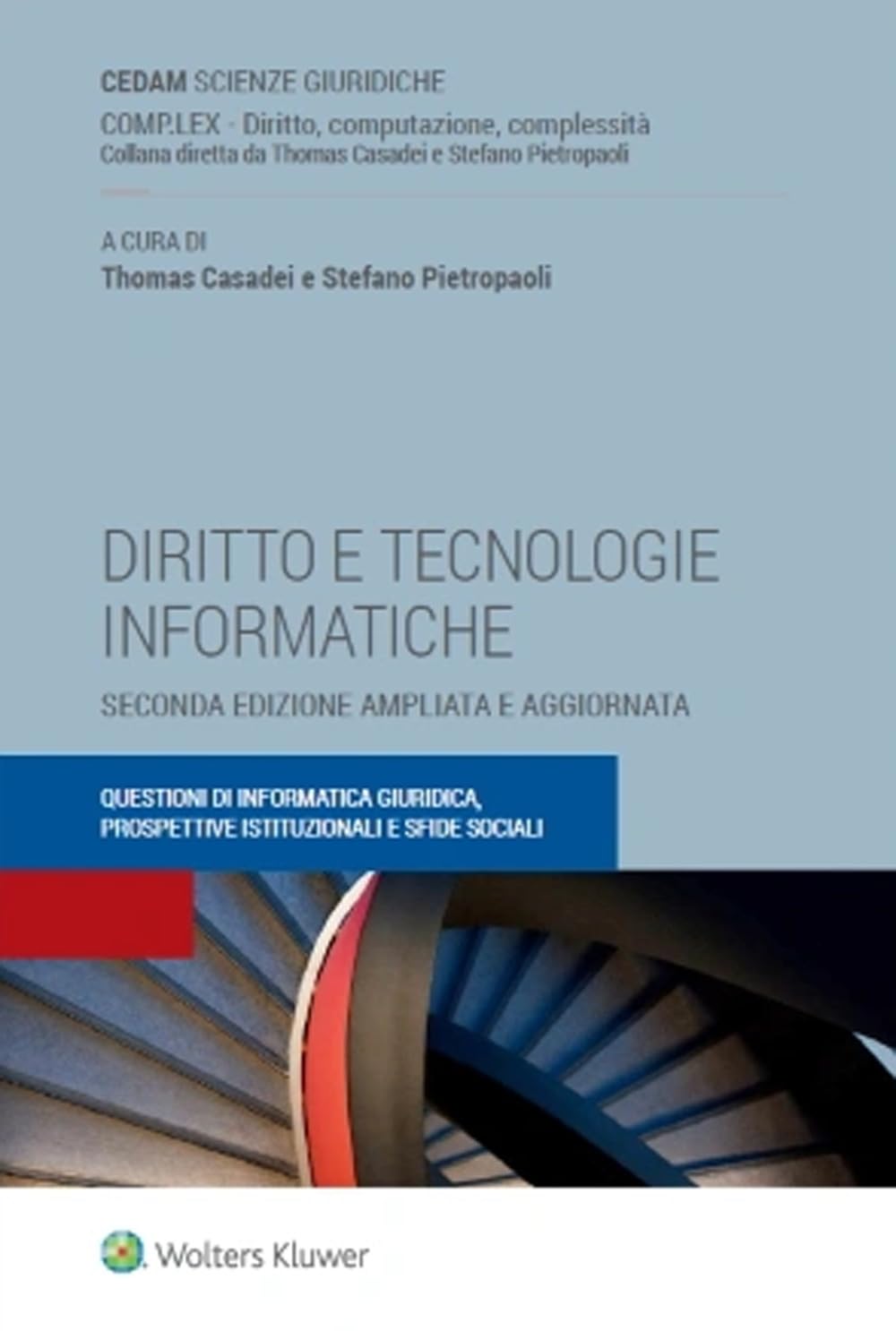 Diritto e tecnologie informatiche. Questioni di informatica giuridica, prospettive istituzionali e sfide sociali book