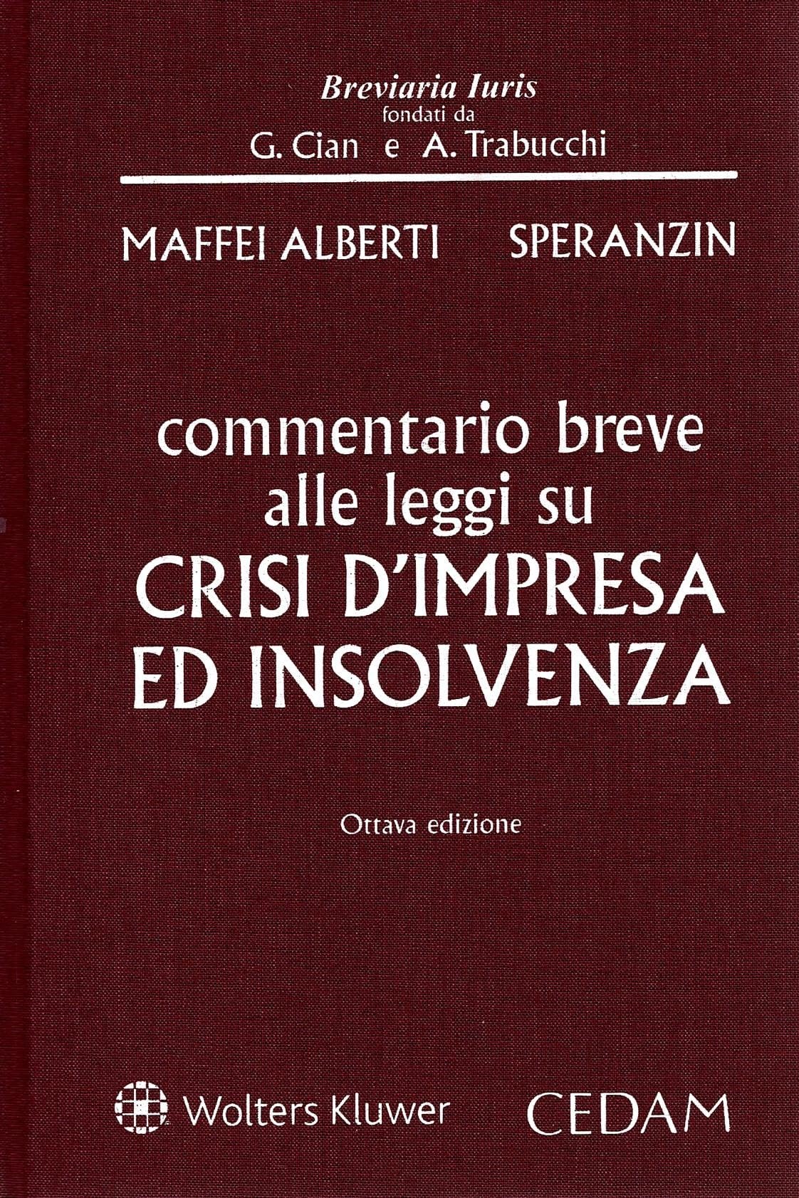 Commentario breve alle leggi su crisi d'impresa ed insolvenza book