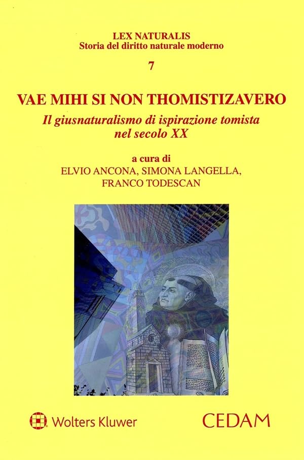 Vae mihi si non thomistizavero. Il giusnaturalismo di ispirazione tomista nel secolo XX book