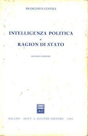 Intelligenza politica e ragion di Stato book