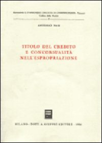 Titolo del credito e concorsualità nell'espropriazione (Univ. Teramo-Fac. giuridica, Band 7) Law
