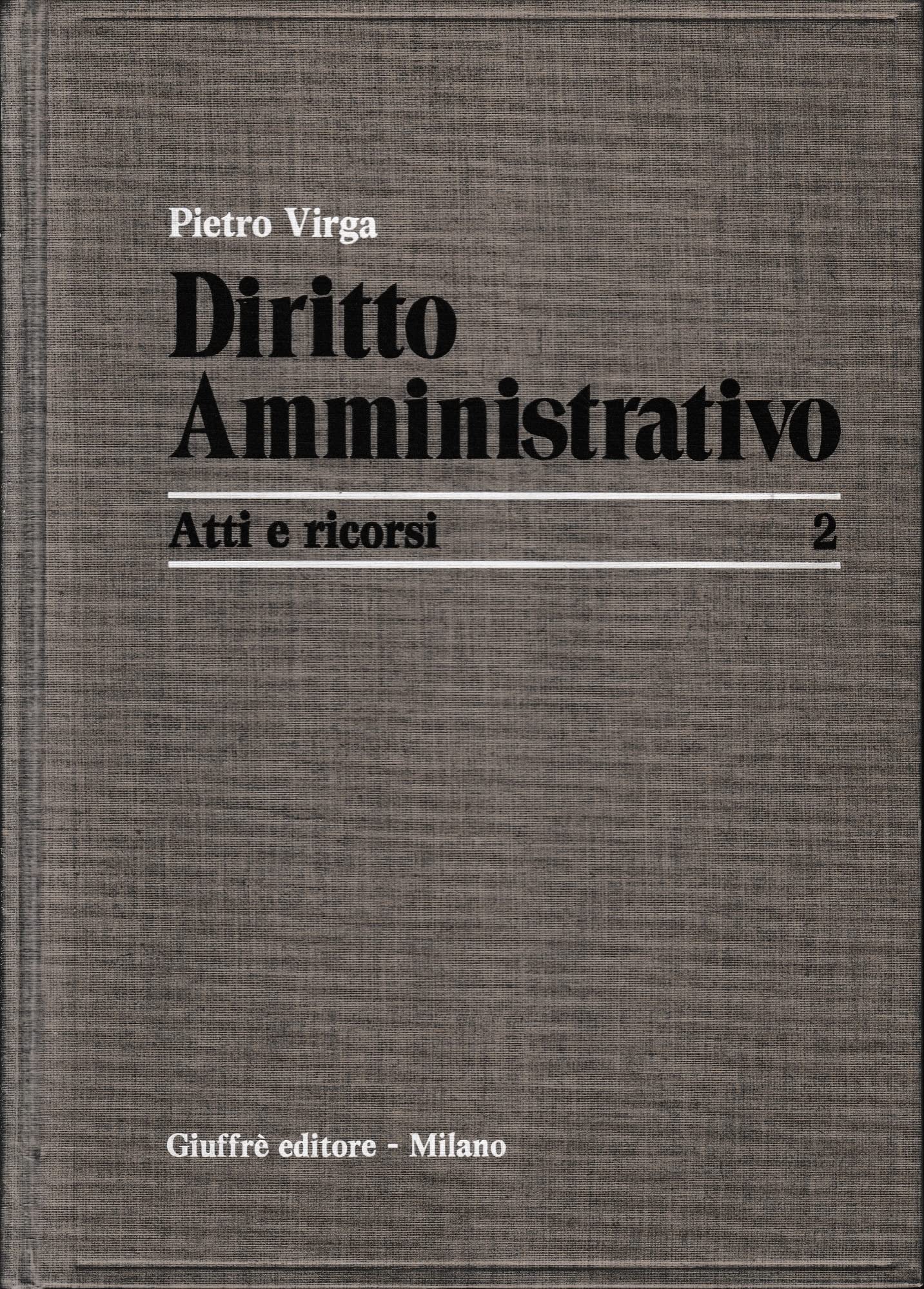 Diritto amministrativo. Atti e ricorsi (Vol. 2) book