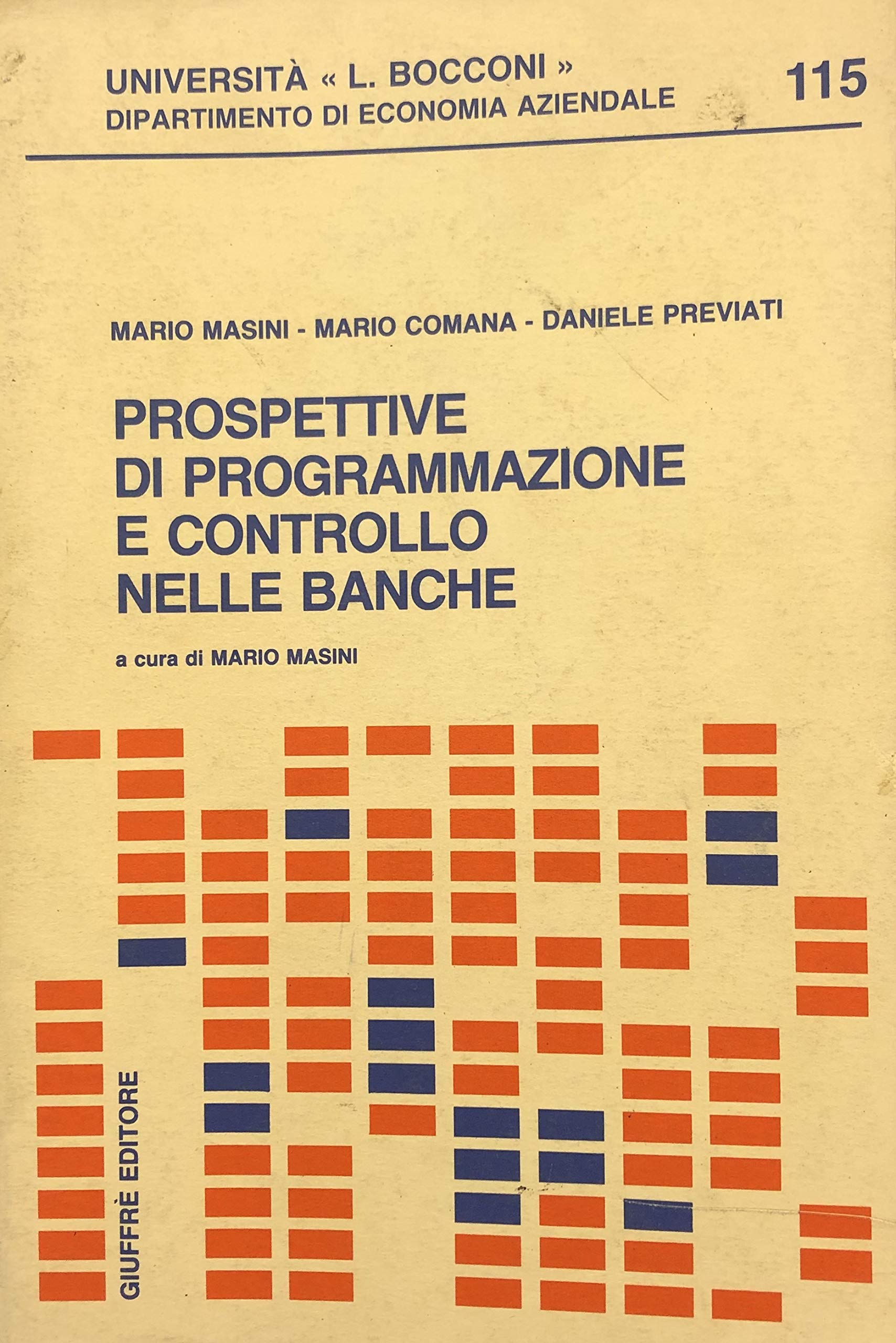 Prospettive di programmazione e controllo nelle banche (Univ. Bocconi-Dip. economia aziendale) Business, Finance & Career