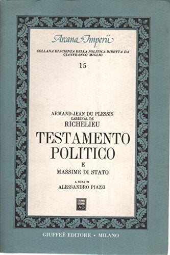 Testamento politico e massime di Stato (Arcana imperii, Band 15) Memories