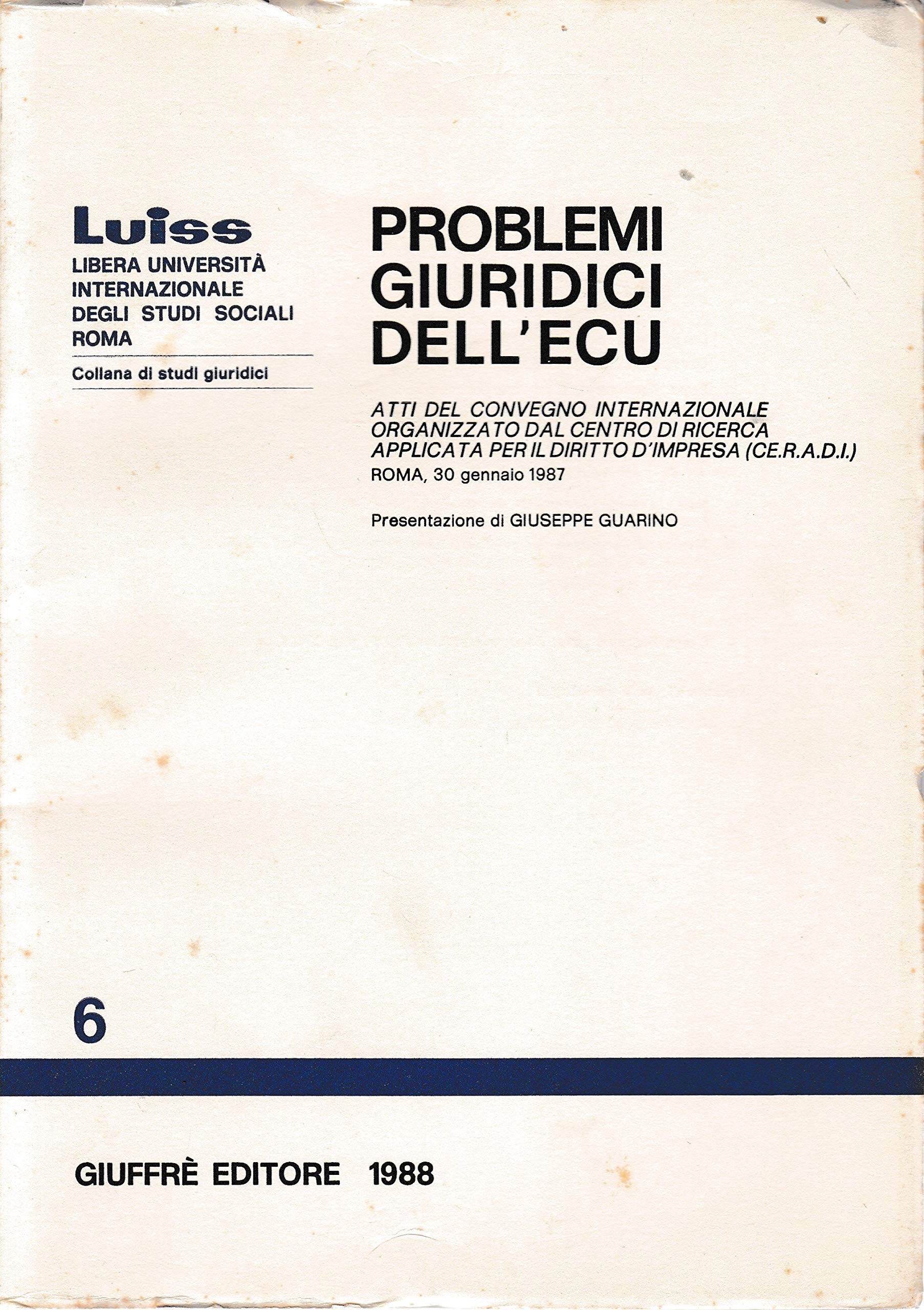 Problemi giuridici dell'Ecu. Atti (Luiss Roma. Studi giuridici, Band 6) Business, Finance & Career