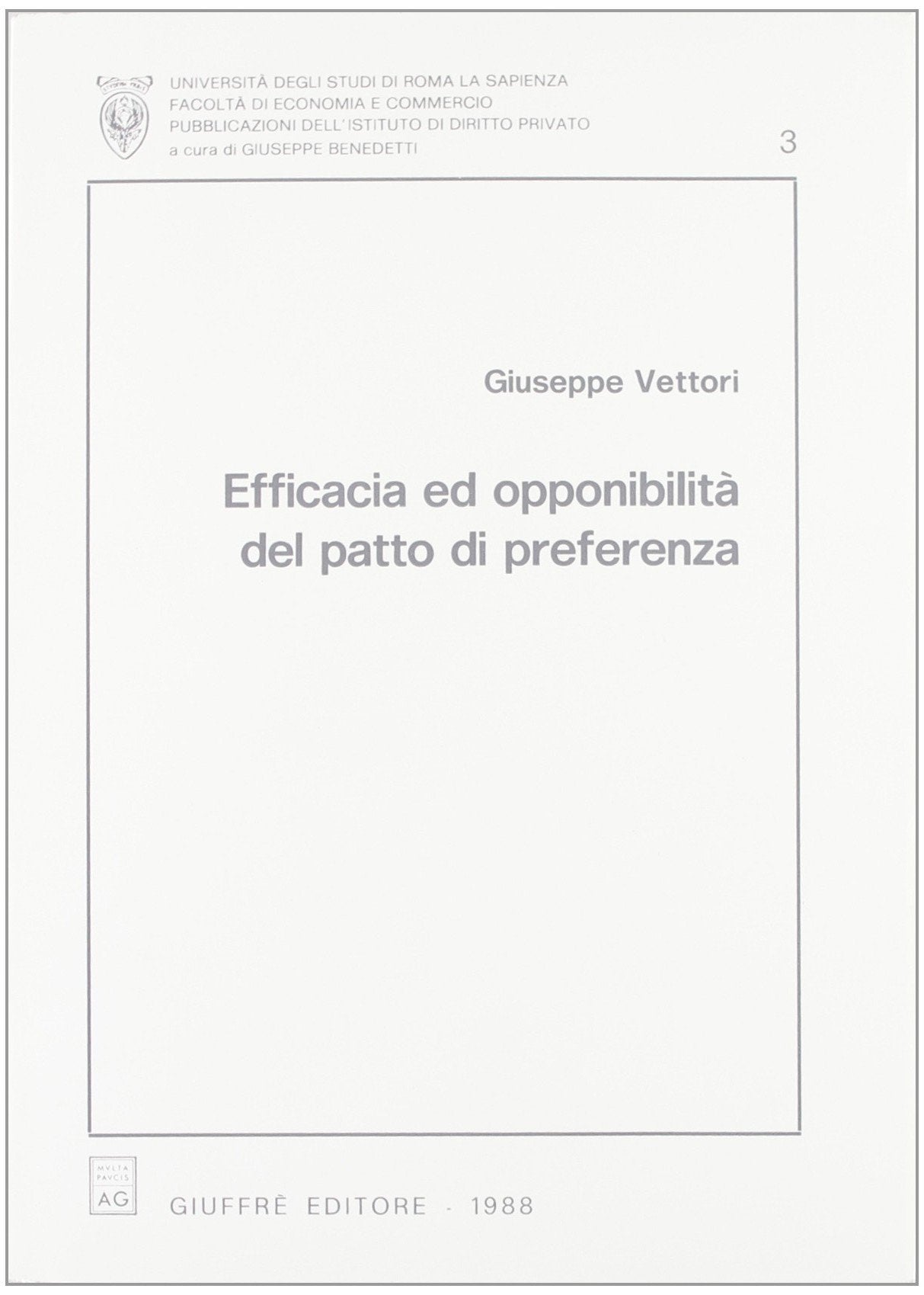 Efficacia ed opponibilità del patto di preferenza (Univ. Roma-Fac. economia e commercio, Band 3) Law