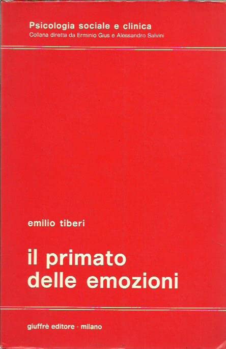 Il primato delle emozioni (Psicologia sociale e clinica, Band 34) Psychology