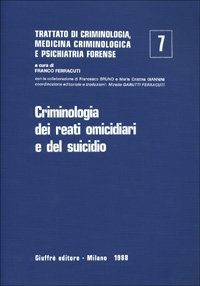 Trattato di criminologia, medicina criminologica e psichiatria forense. Criminologia dei reati omicidiari e del suicidio (Vol. 7) Psychology