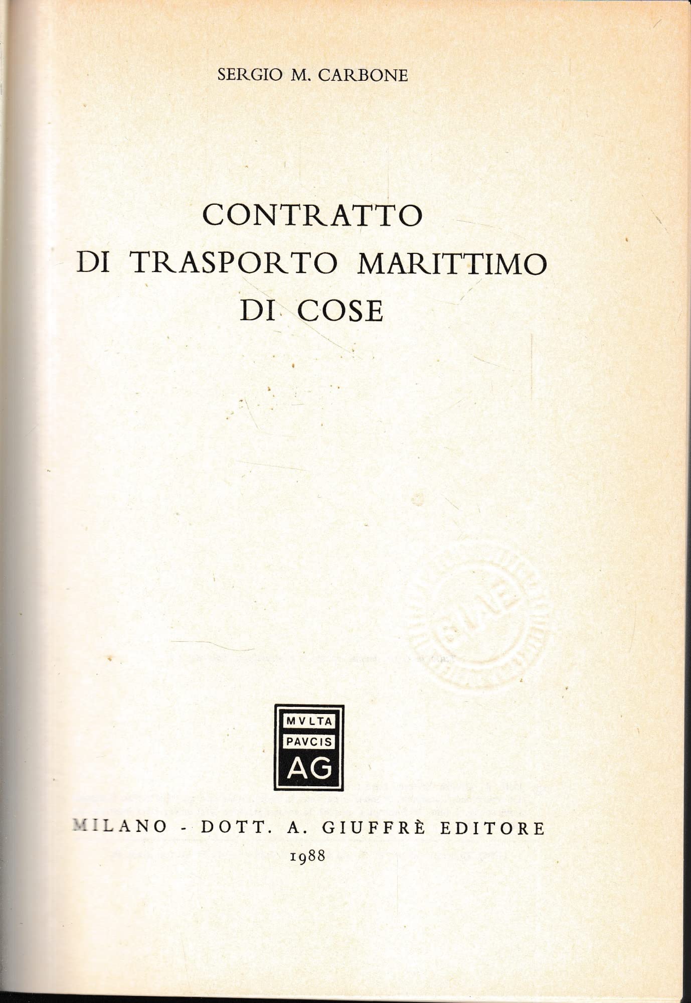 Contratto di trasporto marittimo di cose (Trattato di diritto civile e commerciale, Band 26) Business, Finance & Career