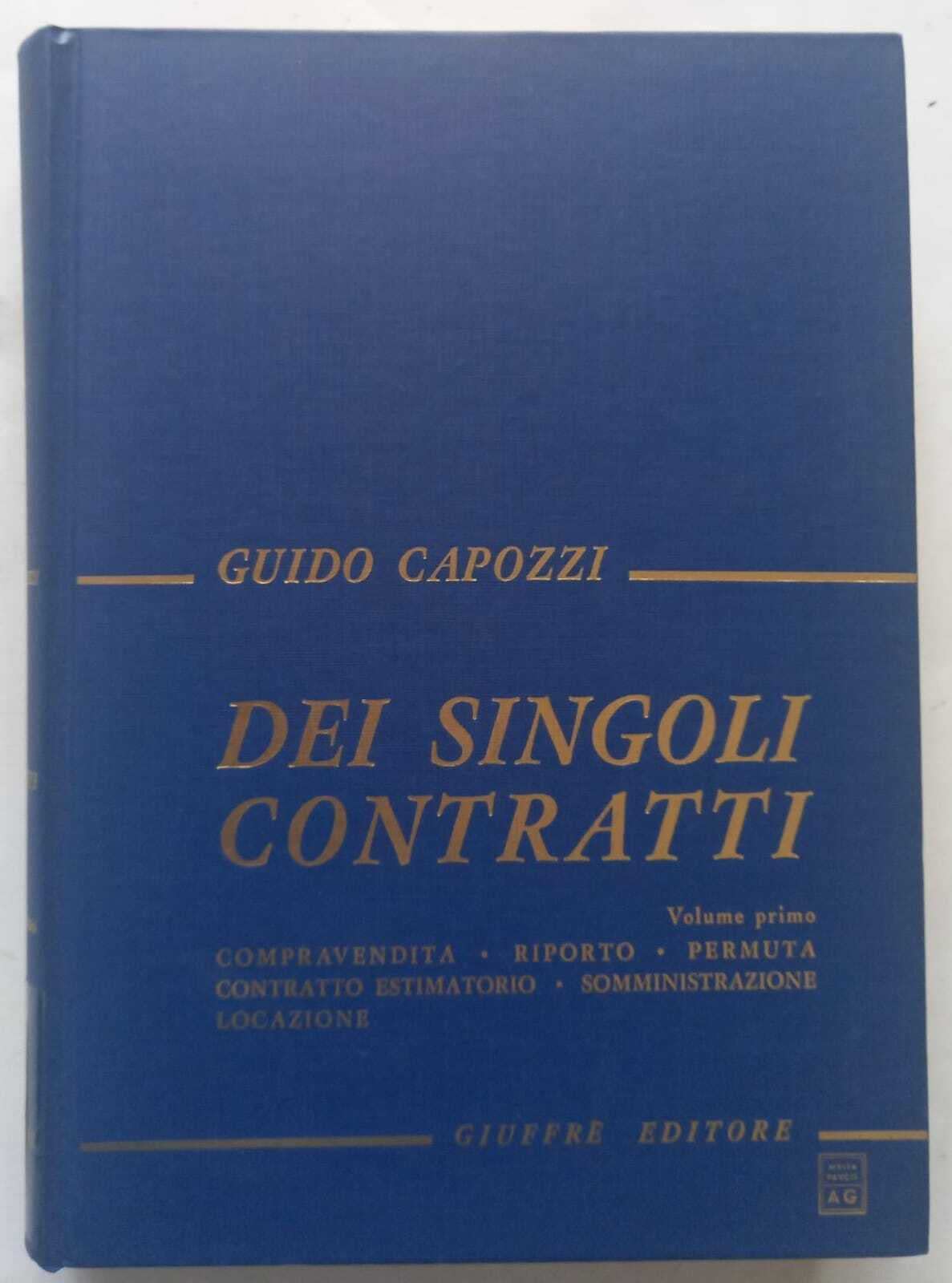 Dei singoli contratti. Compravendita, riporto, permuta, contratto estimatorio, somministrazione, locazione (Vol. 1) Law